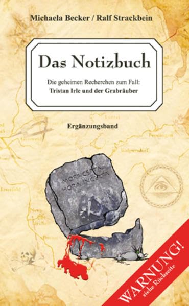 Das Notizbuch: Die geheimen Recherchen zum Fall: Tristan Irle und der Grabräuber Contemporary literature