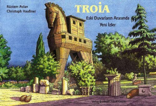 Troja - Eski Duvarlarin Arasinda Yeni Izler book