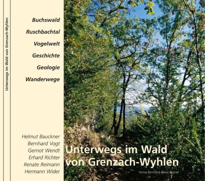 Unterwegs im Wald von Grenzach-Wyhlen: Buchswald - Ruschbachtal - Vogelwelt - Geschichte - Geologie - Wanderwege am Dinkelberg book