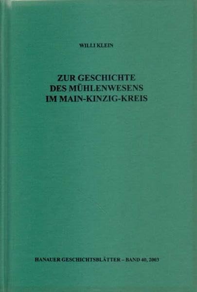 Klein, W: Hanauer Geschichtsblätter / Zur Geschichte des Müh Film, Art & Culture