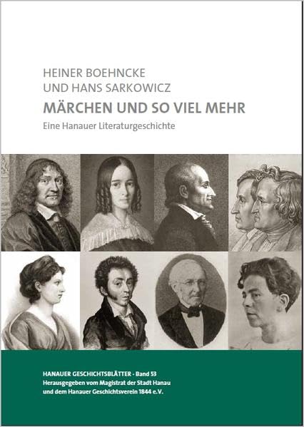Märchen und so viel mehr: Eine Hanauer Literaturgeschichte: 53 book
