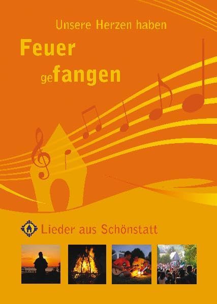 Unsere Herzen haben Feuer gefangen: Lieder aus Schönstatt Film, Art & Culture