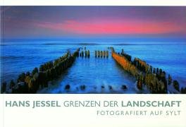 Hans Jessel. Grenzen der Landschaft. Fotografiert auf Sylt Photography