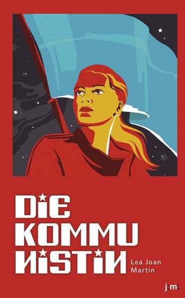 Die Kommunistin: Roman Fiction