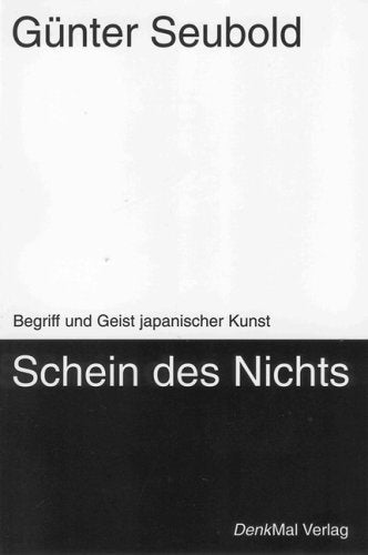 Schein des Nichts: Begriff und Geist japanischer Kunst (AnAesthetica) Philosophy