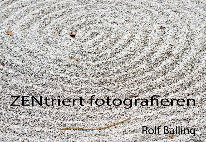 ZENtriert fotografieren (AnAesthetica) Photography