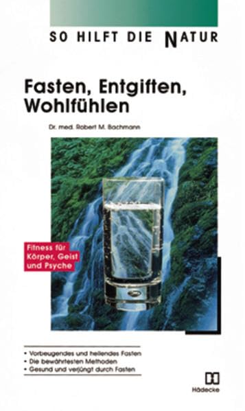 Fasten, Entgiften, Wohlfühlen Medicine