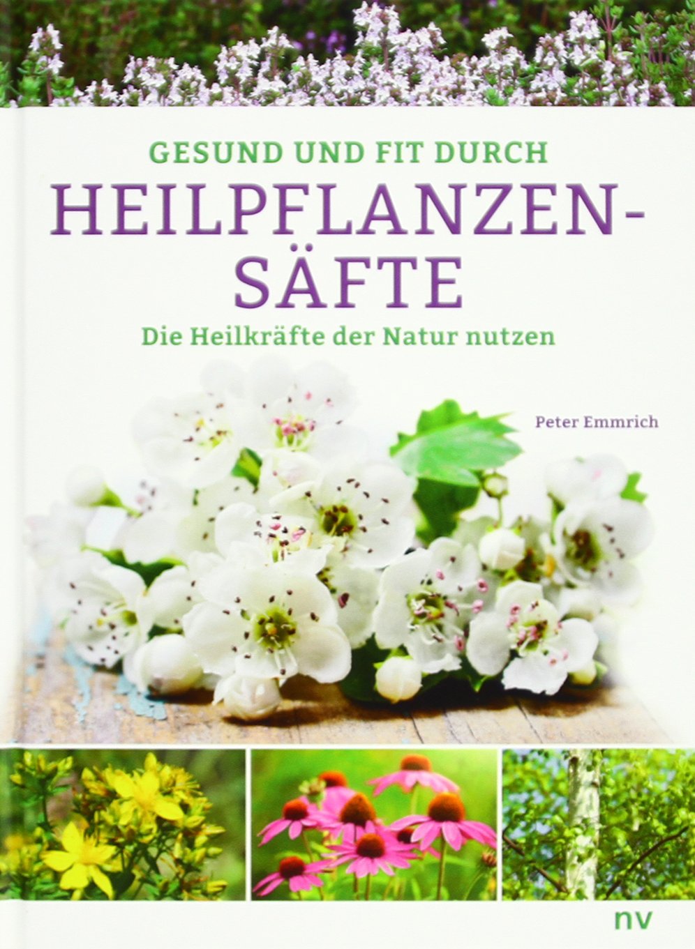 Gesund und fit durch Heilpflanzensäfte Health, Nutrition & Fitness