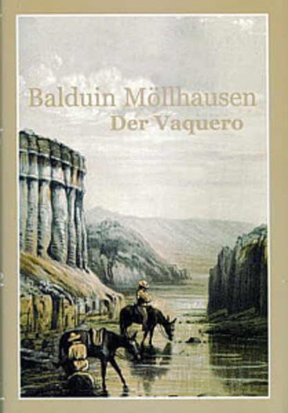 Der Vaquero (Romane und Erzählungen von Balduin Möllhausen) Classics