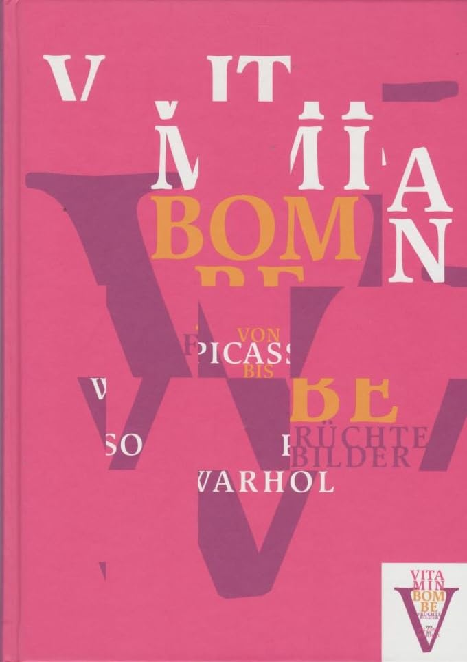 Vitaminbombe : Früchtebilder von Picasso bis Warhol. Books