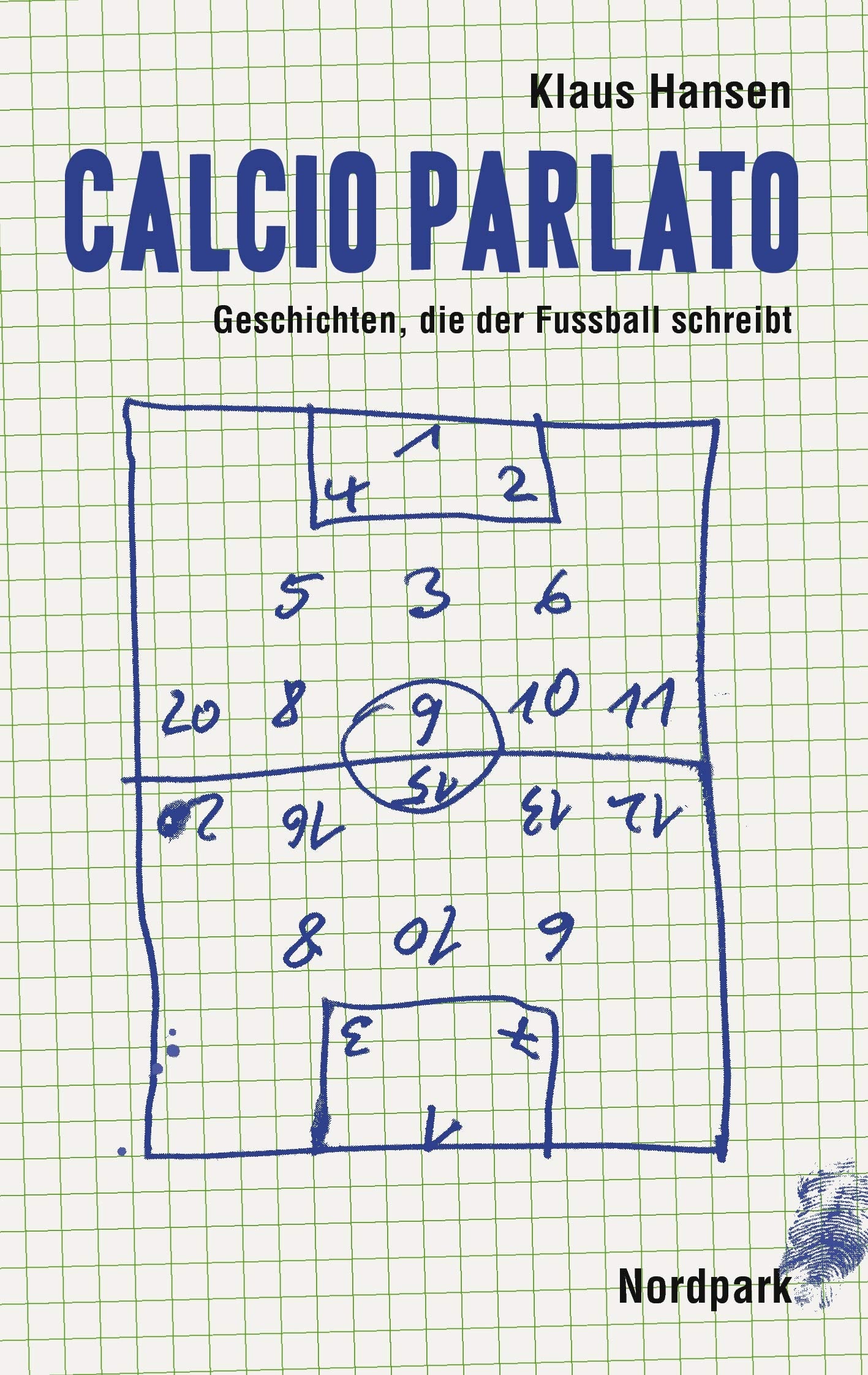 Calcio parlato: Geschichten, die der Fußball schreibt Essays & Short Stories