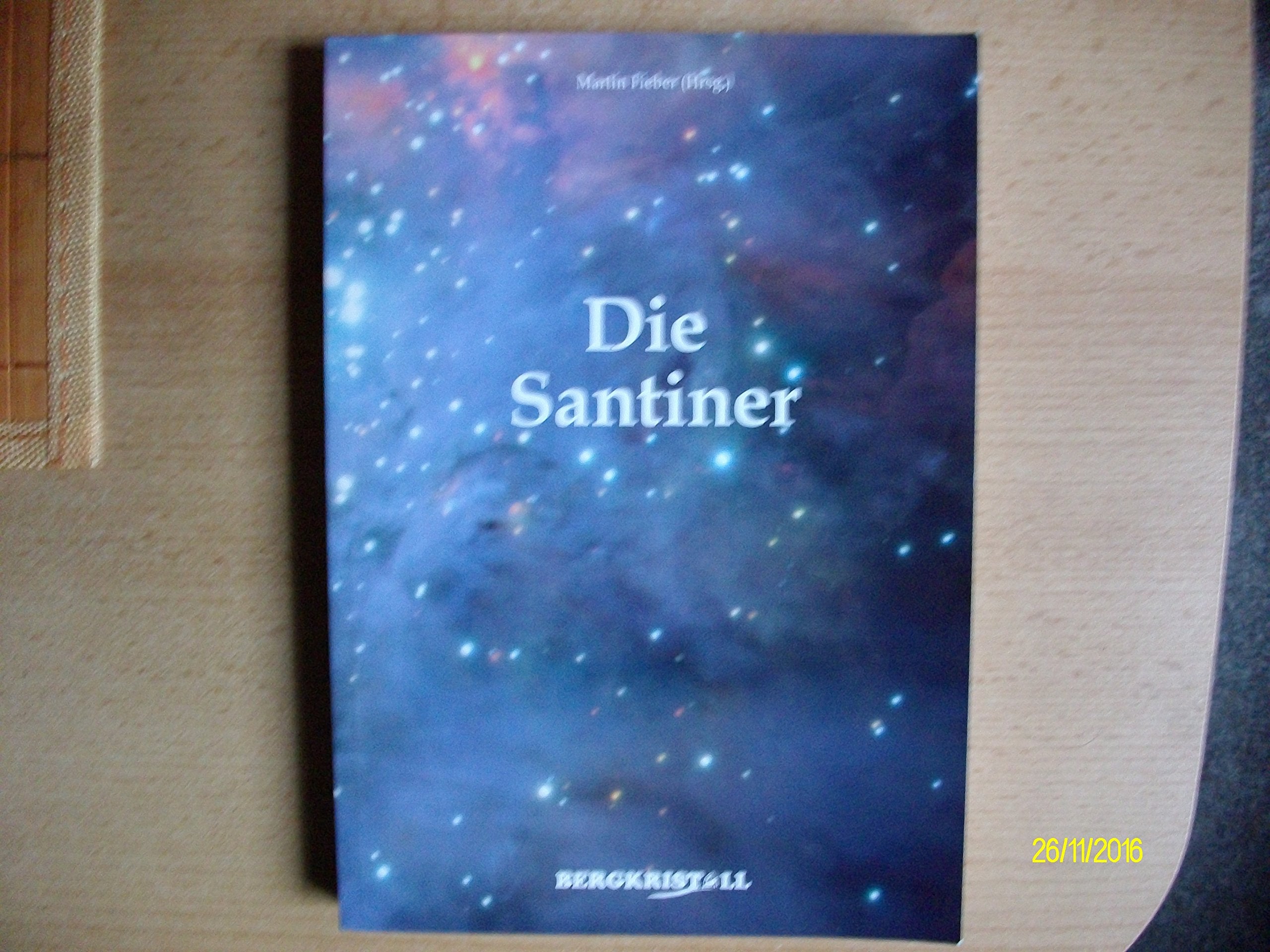 Die Santiner: Unsere Freunde von Alpha Centauri Religion & Esotericism