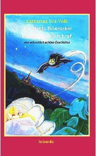 Als Betti Bösnickel Ludger Lieblich traf Fairy Tales & Legends