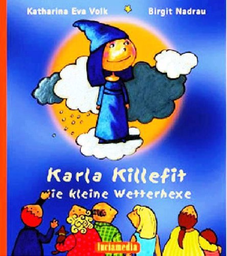 Karla Killefit, die kleine Wetterhexe Non-fiction