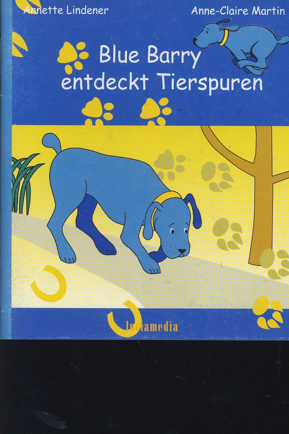Blue Barry entdeckt Tierspuren: Bilderbuch (lucipänz-club) Arts & Music