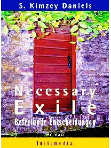 Necessary Exile: Befreiende Entscheidungen Books