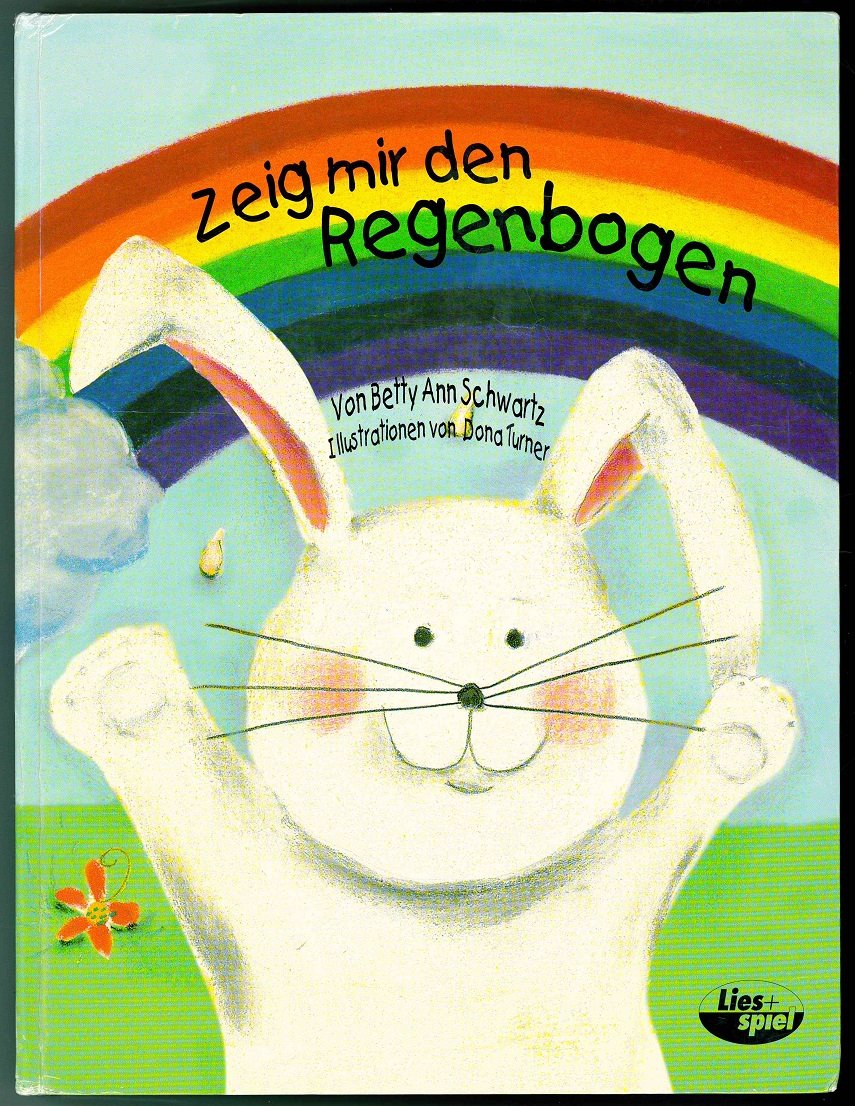 Zeig mir den Regenbogen Books