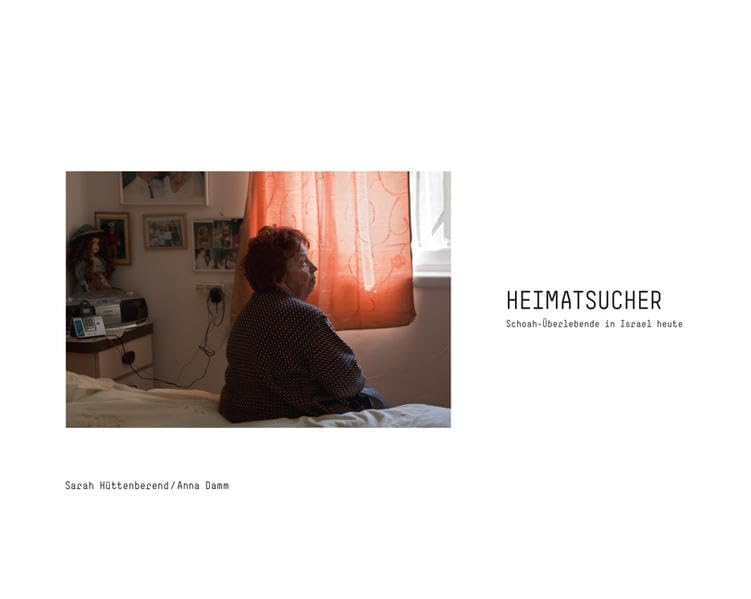 Heimatsucher: Schoah-Überlebende in Israel heute (Edition Sozio-Publishing) Books