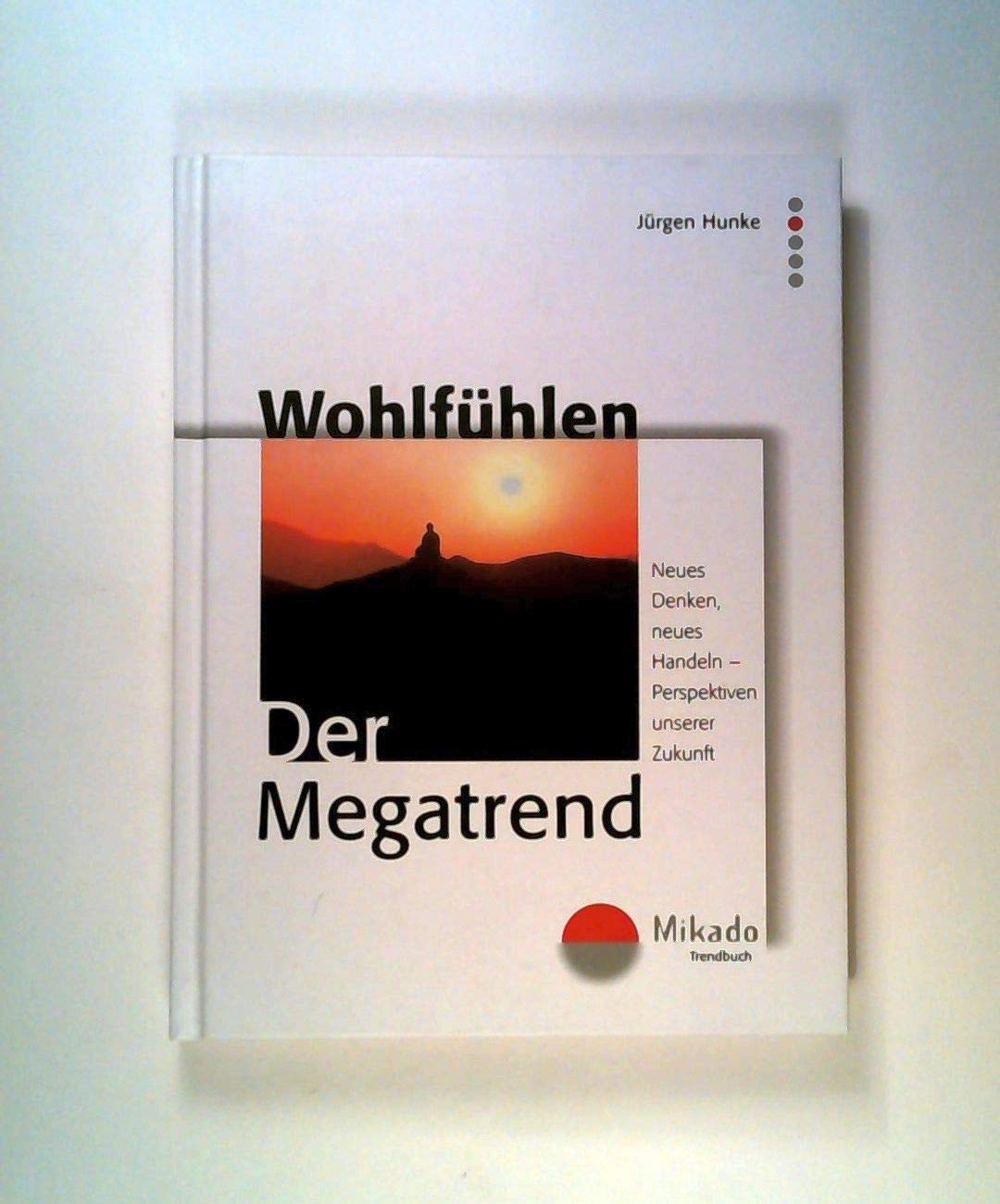 Wohlfühlen. Der Megatrend Law