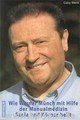 Wie Werner Münch mit Hilfe der Manualmedizin Seele und Körper heilt Health, Nutrition & Fitness