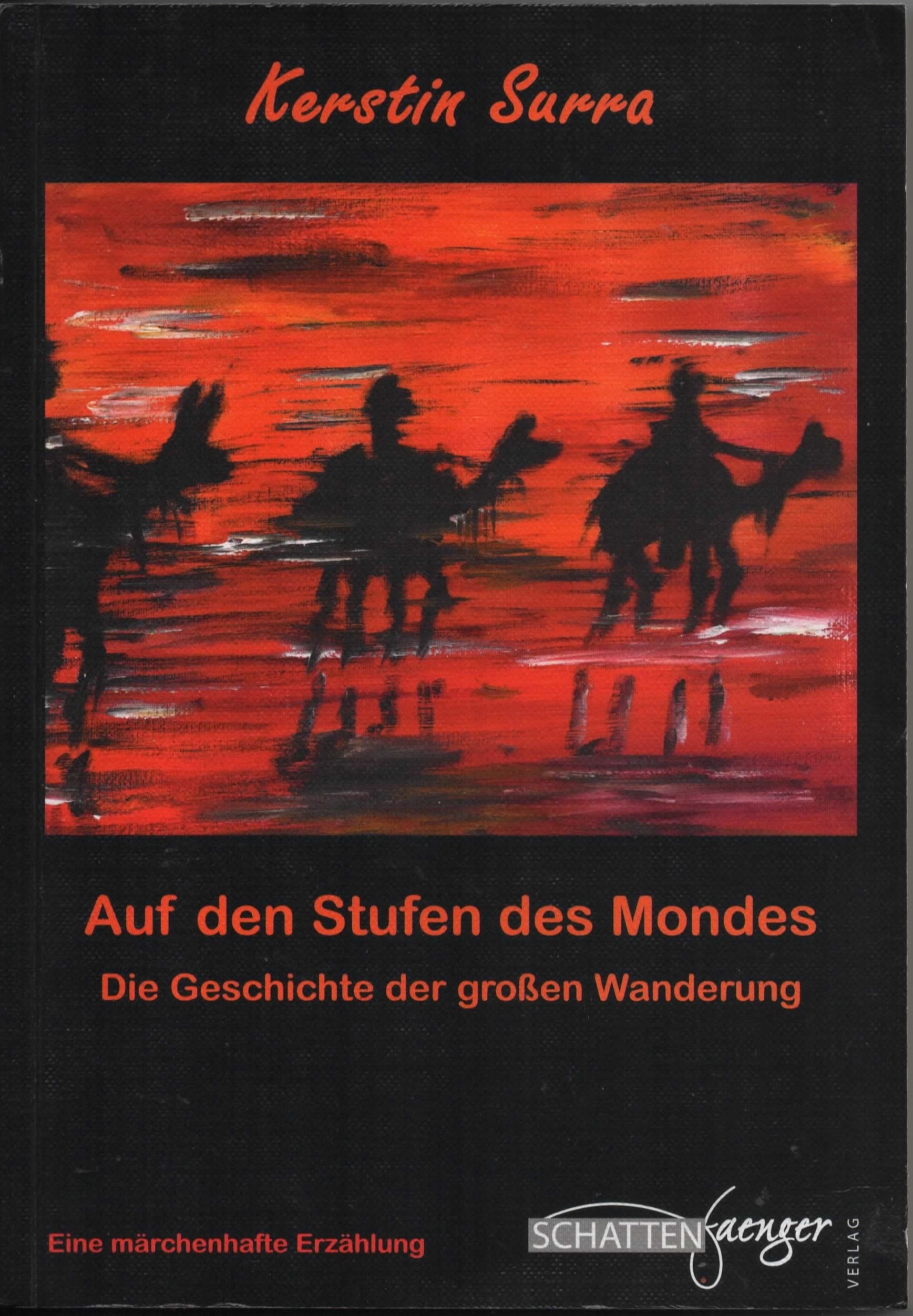 Auf den Stufen des Mondes: Die Geschichte der großen Wanderung - Eine märchenhafte Erzählung Books