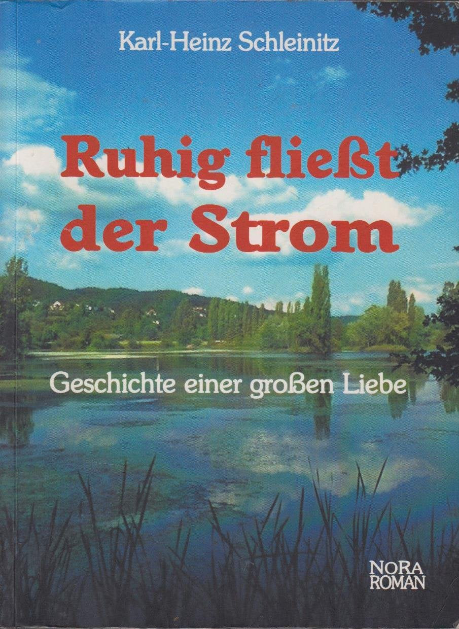 Ruhig fliesst der Strom: Geschichte einer grossen Liebe Books