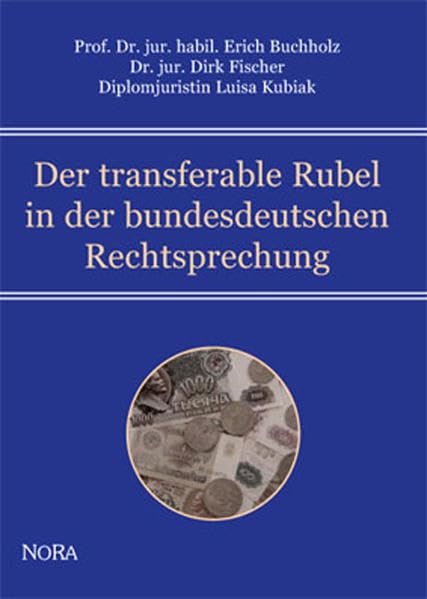 Der transferable Rubel in der bundesdeutschen Rechtsprechung Law