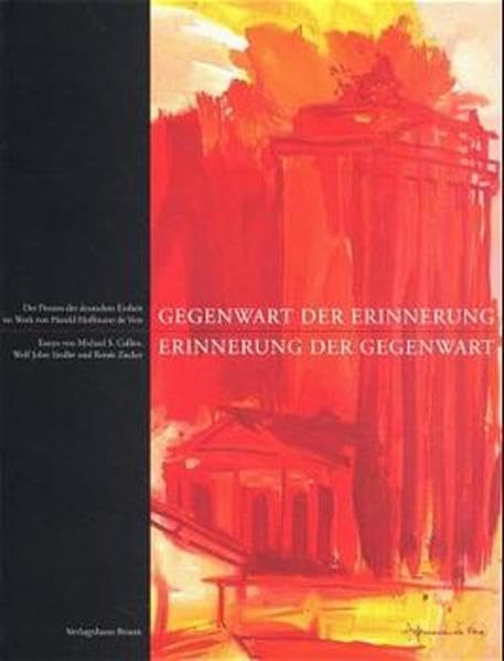 Gegenwart der Erinnerung, Erinnerung der Gegenwart. Der Prozess der deutschen Einheit im Werk von Harald Hoffmann de Vere Architecture