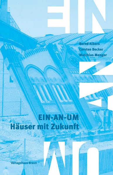 EIN-AN-UM: Häuser mit Zukunft Architecture Books