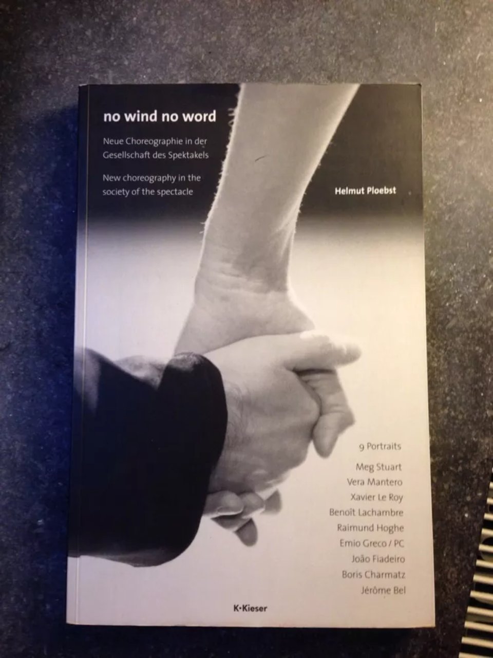 No wind no word: Neue Choreographie in der Gesellschaft des Spektakels. 9 Portraits: Neue Choreographie in der Gesellschaft des Spektakels. 9 ... Boris Charmatz, Jerome Bel. Dtsch.-Engl. Film, Art & Culture