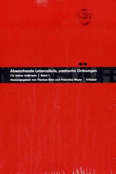 Abweichende Lebensläufe, poetische Ordnungen: Für Volker Hoffmann Contemporary literature