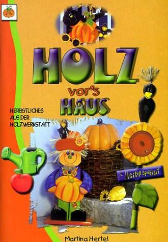 Holz vor's Haus: Herbstliches aus der Holzwerkstatt Hobbies & Crafts