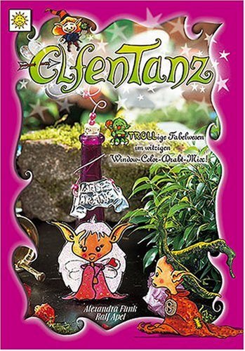 Elfentanz: Trollige Fabelwesen im witzigen Window-Color-Draht-Mix! Books