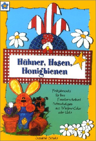 Hühner, Hasen, Honigbienen: Frühjahrsputz für die Fenster mit Window-Color und Holz Hobbies & Crafts