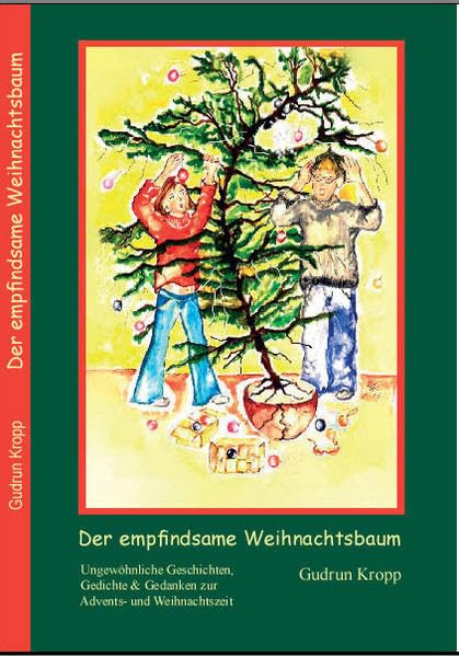 Der empfindsame Weihnachtsbaum: Ungewöhnliche Geschichten, Gedichte & Gedanken zur Advents- und Weihnachtszeit Contemporary literature