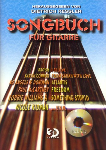 Songbuch für Gitarre: Mit Songs v. Bro'sis, Sarah Connor, No Angels, Donovan, Paul McCartney u. a. Sheet Music