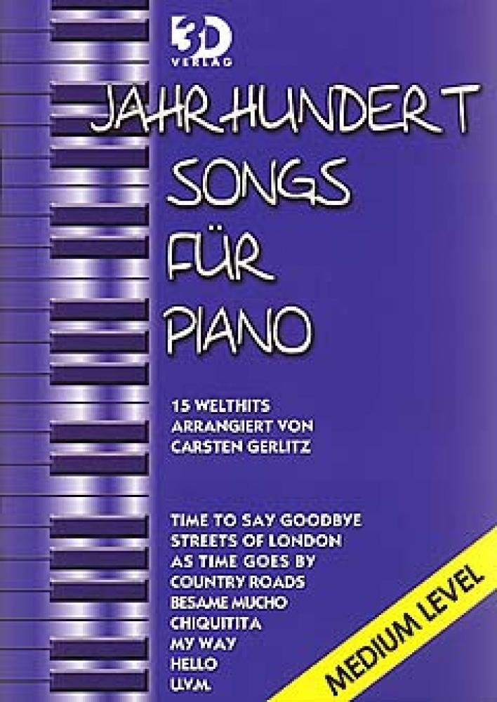 Jahrhundert Songs für Piano - Medium Level: 15 Welthits Sheet Music