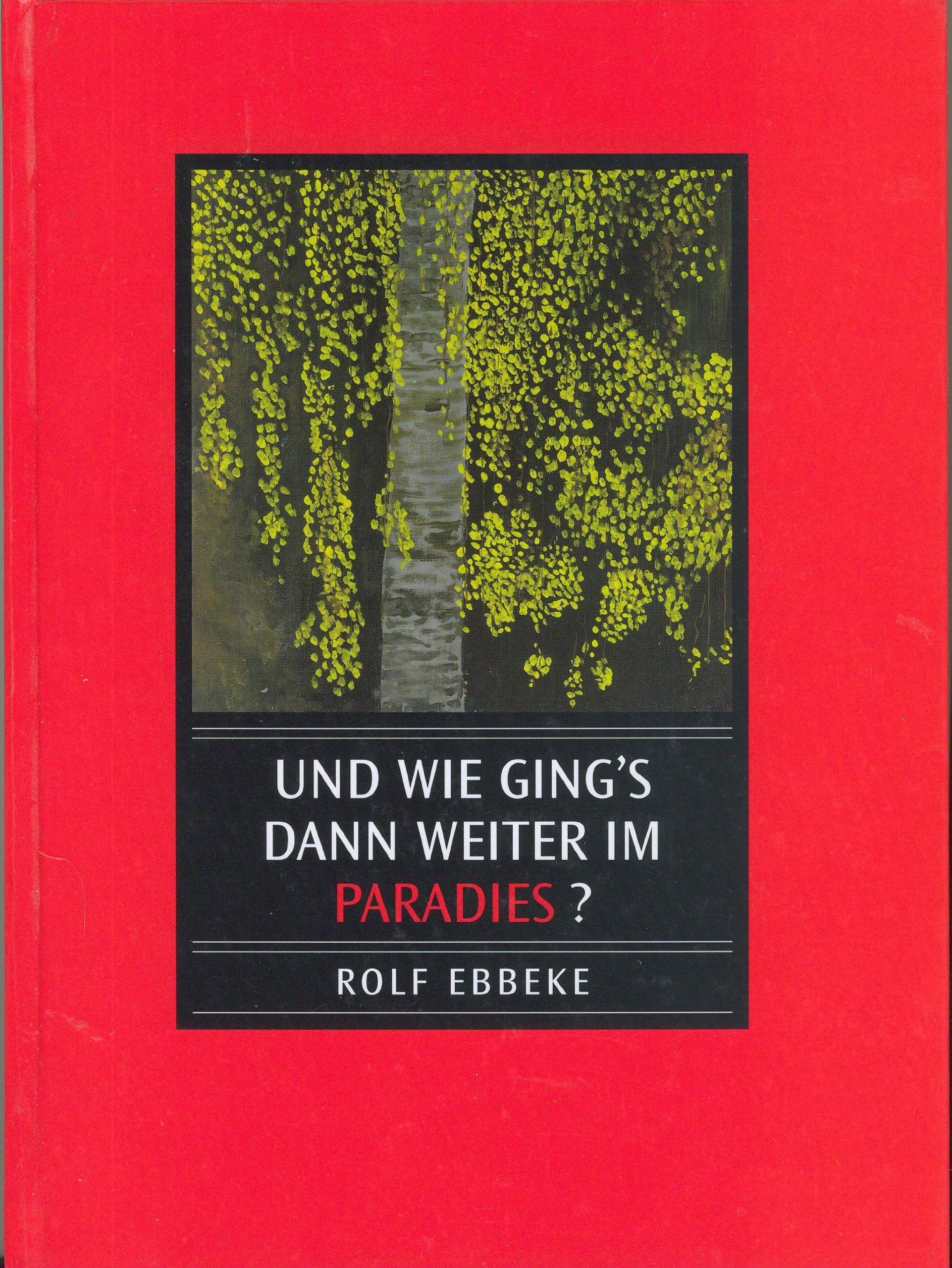 Und wie ging's dann weiter im Paradies? Books