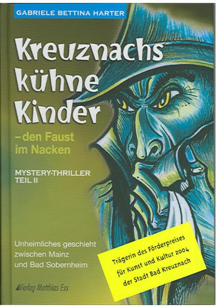 Kreuznachs kühne Kinder – den Faust im Nacken: Mystery-Thriller. Teil II Contemporary literature