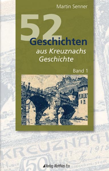 52 Geschichten aus Kreuznachs Geschichte 01 book