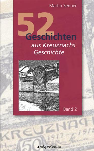 52 Geschichten aus Kreuznachs Geschichte Fiction