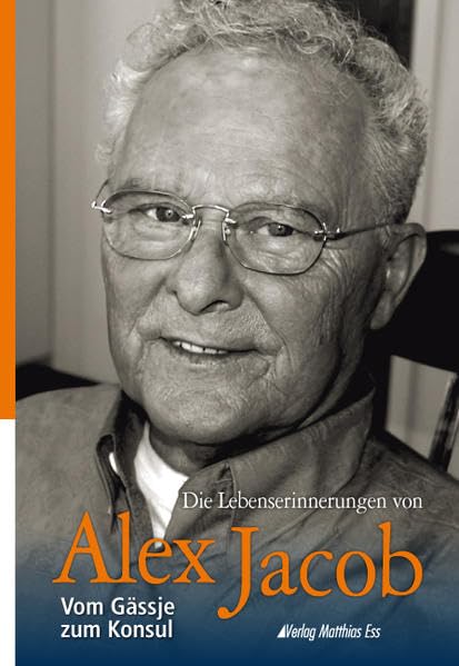 Die Lebenserinnerungen von Alex Jacob Personalities Books