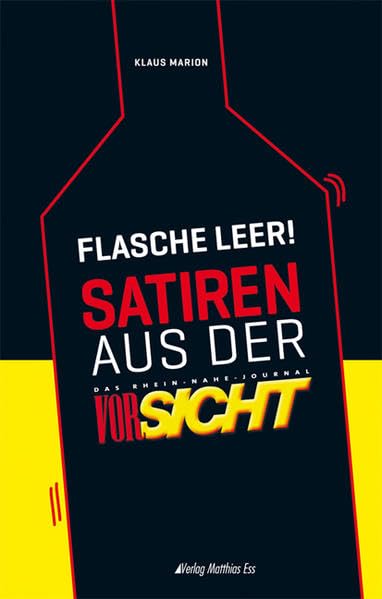 Flasche leer: Satiren aus der Vorsicht, Band 2 Humour & Satire