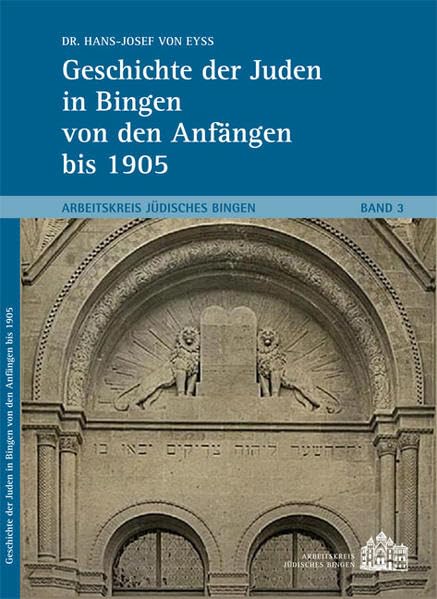 Geschichte der Juden in Bingen von den Anfängen bis 1905 Politics & History