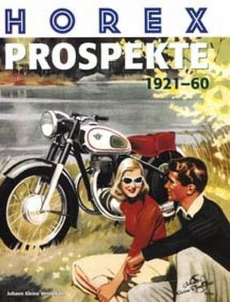 Horex Prospekte 1921-60: Band 4 (Livre en allemand) book