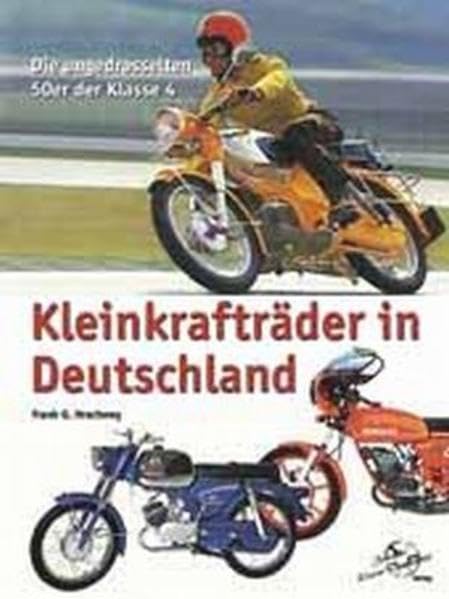 Kleinkrafträder in Deutschland: Die ungedrosselten 50er der Klasse 4 Leisure, Home & Garden