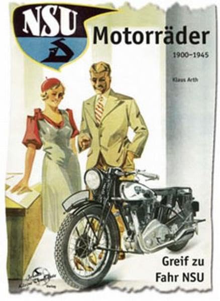 NSU Motorräder 1900-1945: Greif zu - fahr NSU book