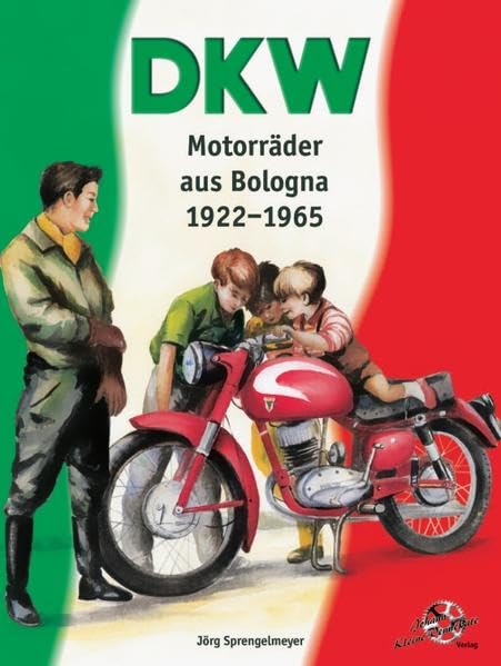 DKW Motorräder aus Bologna 1922-1965: DKW Cavani Business, Finance & Career