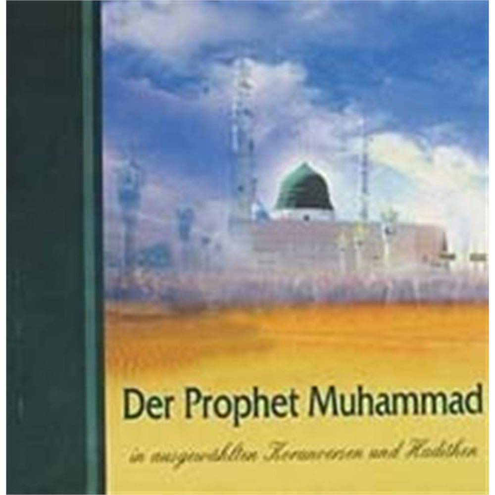 Der Prophet Muhammad in ausgewählten Koranversen und Hadithen Religion & Esotericism