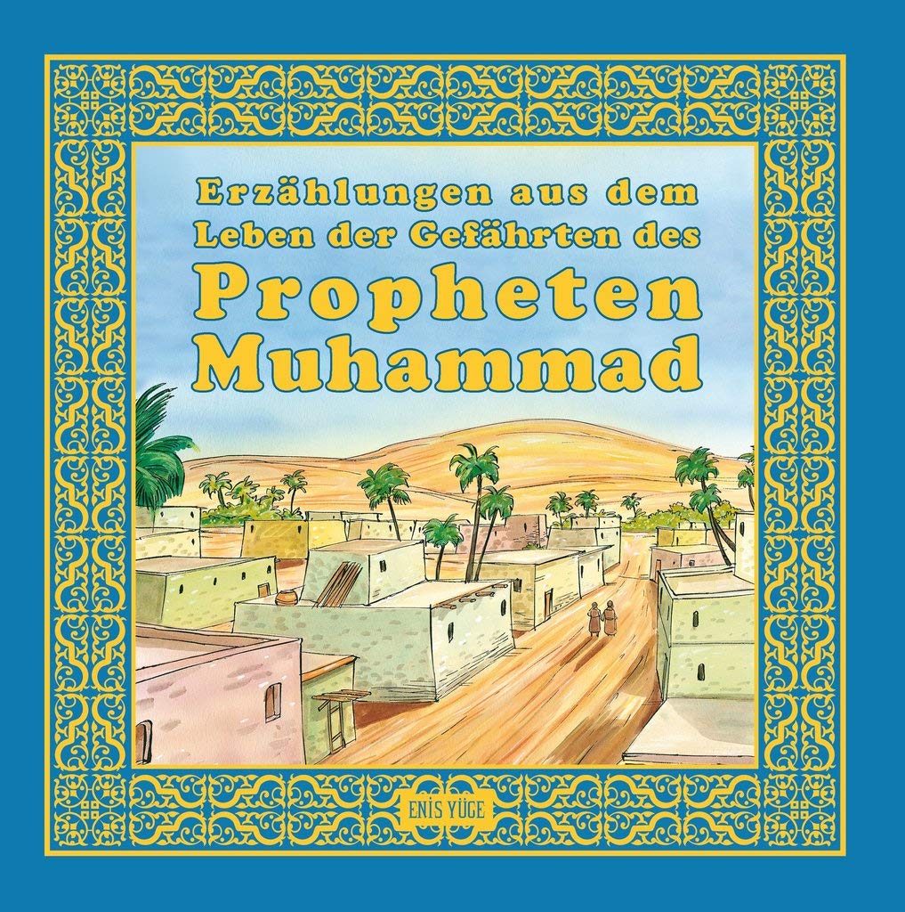 Erzählungen aus dem Leben der Gefährten des Propheten Muhammad Books